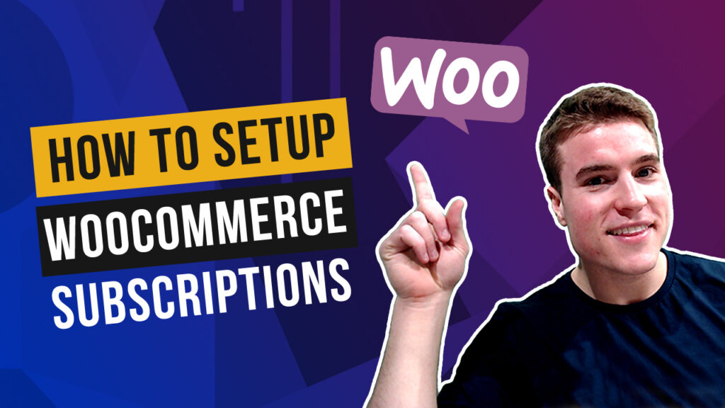 How to Setup WooCommerce Subscriptions? (Updated)